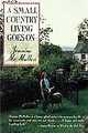 Image for Small Country Living Goes on, A