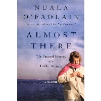 Image for Almost There : The Onward Journey of a Dublin Woman