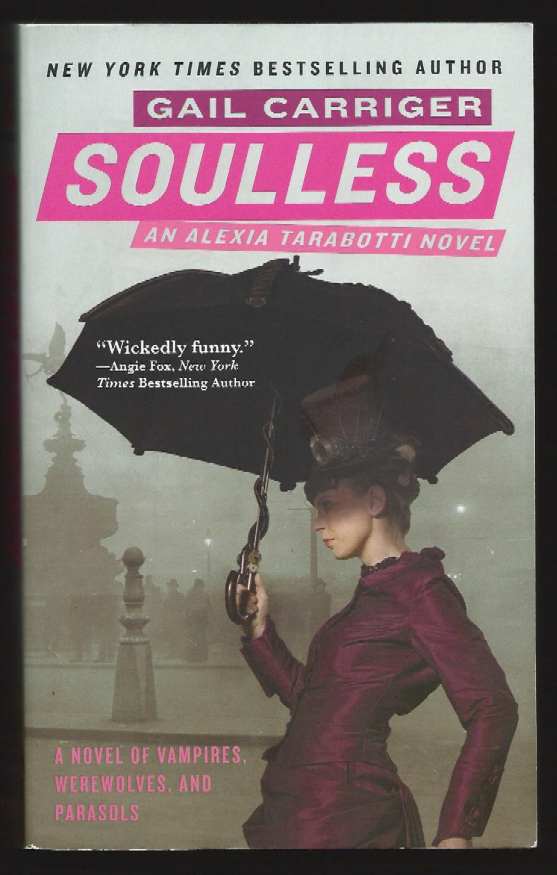 Image for Soulless; The Parasol Protectorate: Book the First