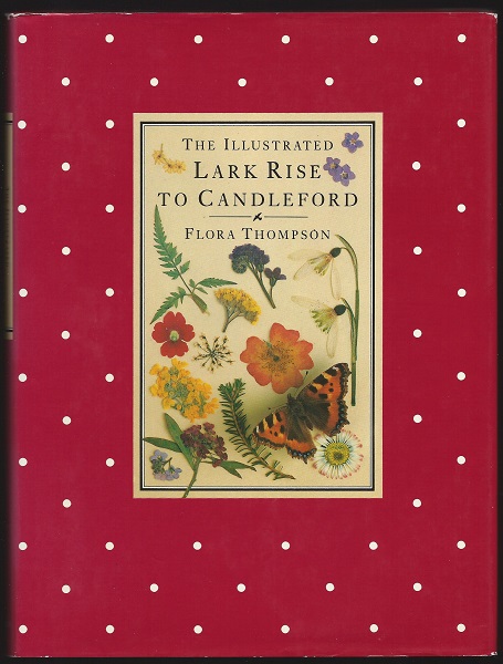 Image for Illustrated Lark Rise to Candleford : a Trilogy
